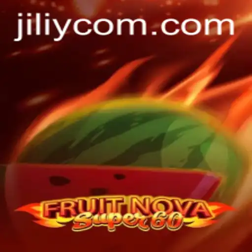Exploring FruitNovaSuper60: A Captivating Gaming Experience on JILIY.COM